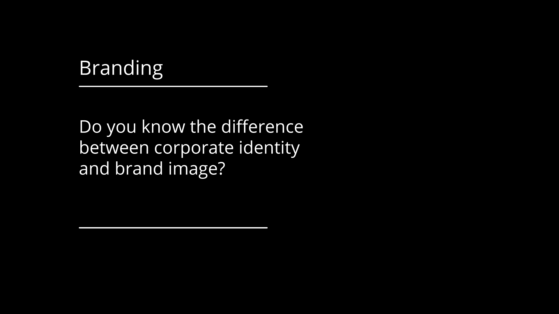 Do you know the difference between corporate identity and brand image?